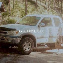 Goodbye July