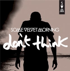 Don’t Think