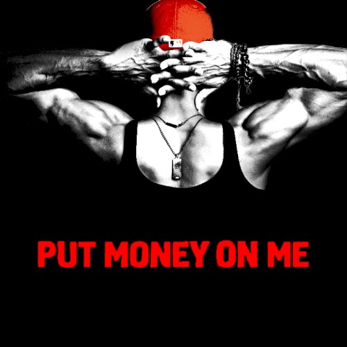 Put Money on Me