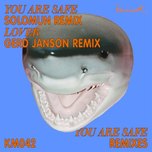 You Are Safe (Remixes)