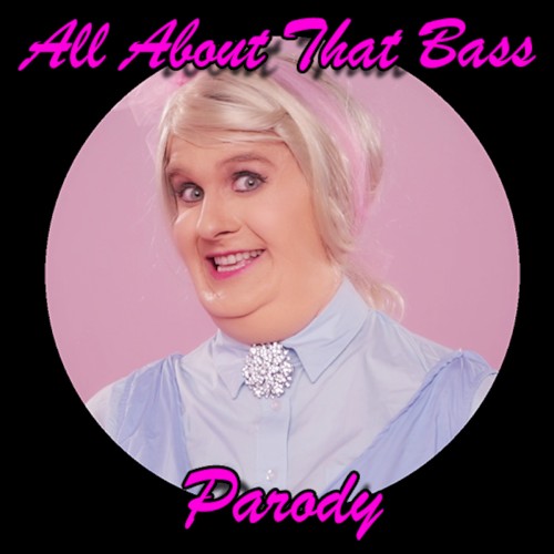 All About That Bass Parody
