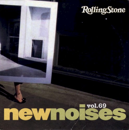 Rolling Stone: New Noises, Volume 69