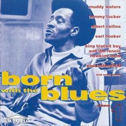 Born With The Blues Volume 1