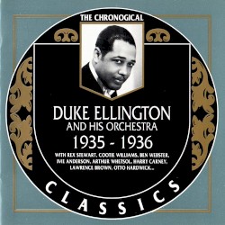 The Chronological Classics: Duke Ellington and His Orchestra 1935-1936