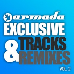 Armada Exclusive Tracks & Remixes, Vol. 2