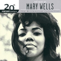 20th Century Masters: The Millennium Collection: The Best of Mary Wells