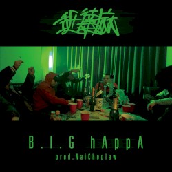 B.I.G hAppA