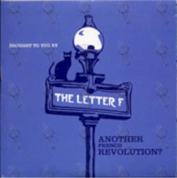 Brought to You by the Letter F: Another French Revolution?