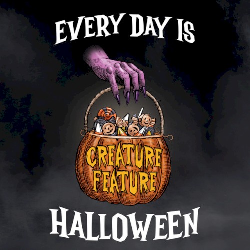 Every Day Is Halloween