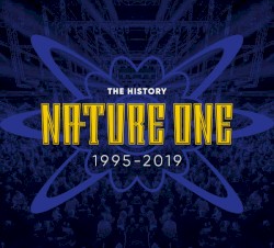 Nature One: The History (1995–2019)