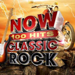 NOW 100 Hits: Classic Rock