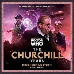Doctor Who: The Churchill Years: The Oncoming Storm