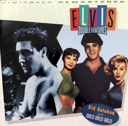 Kid Galahad / Girls! Girls! Girls!