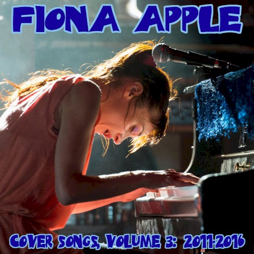 Cover Songs, Volume 3: 2011–2016