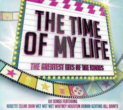 The Time of My Life: The Greatest Hits of the Movies