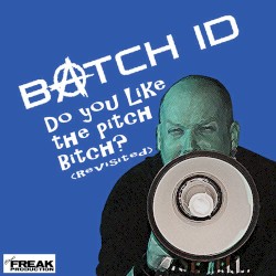 Do You Like the Pitch, Bitch (revisited)