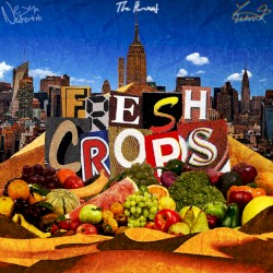 The Harvest: Fresh Crops