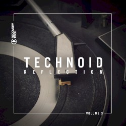 Technoid Reflection, Volume 3