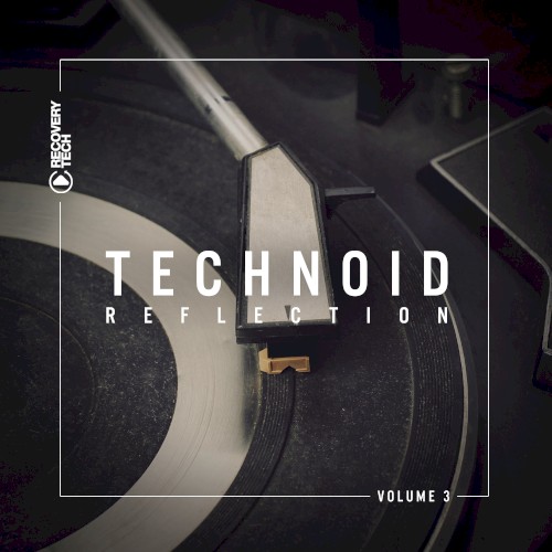 Technoid Reflection, Volume 3