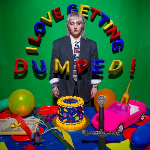 I Love Getting Dumped!
