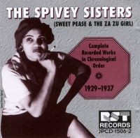 The Spivey Sisters: Complete Recorded Works in Chronological Order 1929-1937