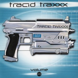 Tracid Traxxx, Volume One