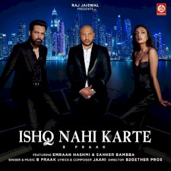 Ishq Nahi Karte