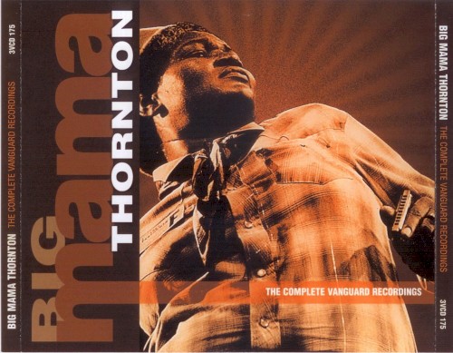 Big Mama Thornton: The Complete Vanguard Recordings