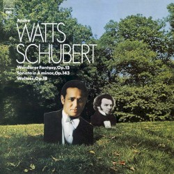 Wanderer Fantasy, Op. 15 / Sonata In A Minor, Op. 143 / Waltzes, Op. 18