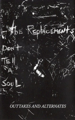 Don't Tell a Soul: Outtakes and Alternates