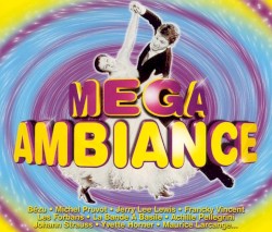 Mega Ambiance
