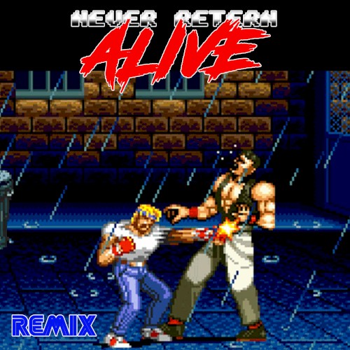 Never Return Alive (SEGA SYNTH REMIX)