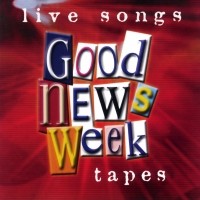 The Good News Week Tapes, Volume 2