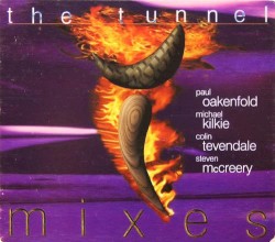 The Tunnel Mixes
