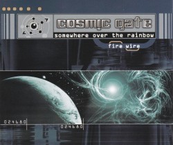 Somewhere Over the Rainbow / Fire Wire