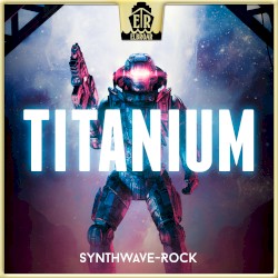 Titanium: Synthwave‐Rock