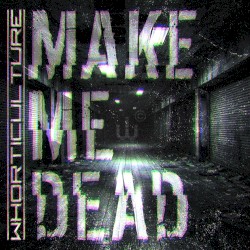 Make Me Dead