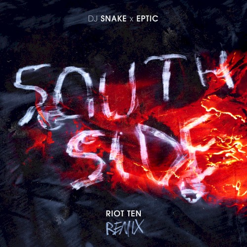 SouthSide (Riot Ten remix)