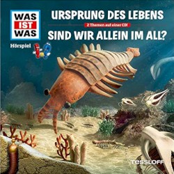 Ursprung des Lebens / Sind wir allein im All?
