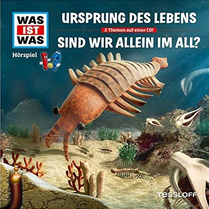 Ursprung des Lebens / Sind wir allein im All?