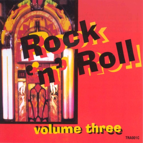 Rock n’ Roll, Volume Three
