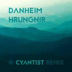 Hrungnir (Cyantist Remix)
