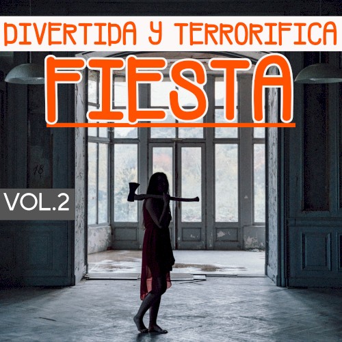 Divertida y terrorífica fiesta vol. 2