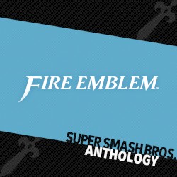 Super Smash Bros. Anthology Vol. 13 - Fire Emblem