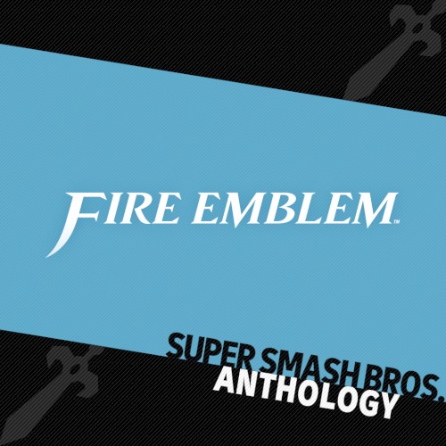 Super Smash Bros. Anthology Vol. 13 - Fire Emblem
