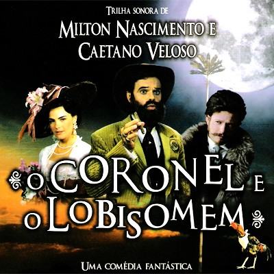 O Coronel E o Lobisomem - Uma Comédia Fantástica