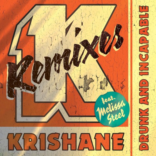 Drunk and Incapable (Remixes)