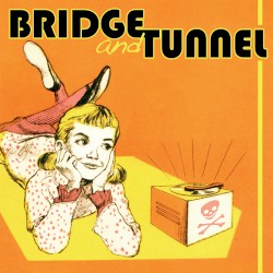 Bridge and Tunnel