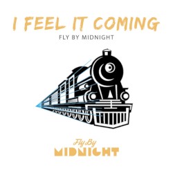 I Feel It Coming