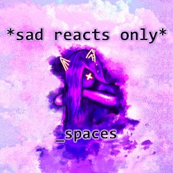 sad reacts only